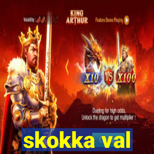 skokka val